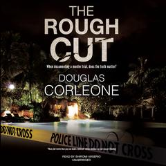 The Rough Cut by Douglas Corleone audiobook