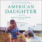 American Daughter by  Stephanie Thornton Plymale audiobook