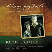 A Legacy of Faith by  Ruth Graham audiobook