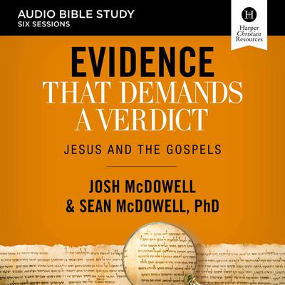 Evidence That Demands a Verdict: Audio Bible Studies by Josh McDowell audiobook