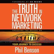 The Truth in Network Marketing by  Phil Benson audiobook