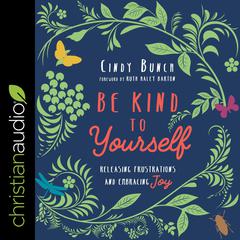Be Kind to Yourself by Cindy Bunch audiobook