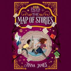 Pages & Co.: The Map of Stories by Anna James audiobook