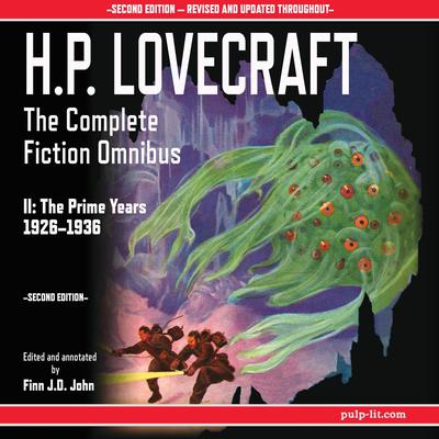 H.P. Lovecraft: The Complete Fiction Omnibus II: The Prime Years 1926-1936 by H. P. Lovecraft audiobook