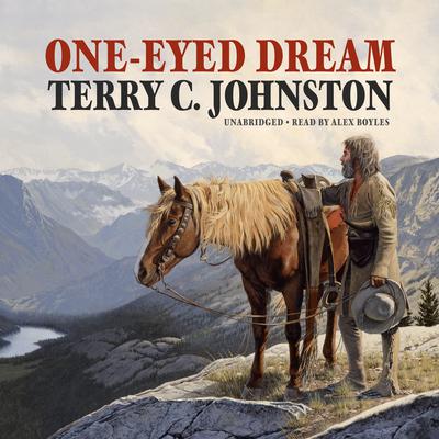 One-Eyed Dream by Terry C. Johnston audiobook