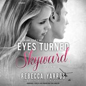 Eyes Turned Skyward by  Rebecca Yarros audiobook