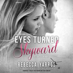 Eyes Turned Skyward by Rebecca Yarros audiobook
