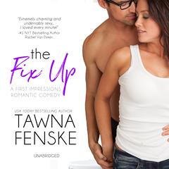 The Fix Up by Tawna Fenske audiobook