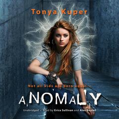 Anomaly by Tonya Kuper audiobook