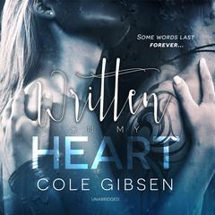 Written on My Heart by Cole Gibsen audiobook