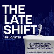 The Late Shift by  Bill Carter audiobook