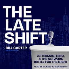The Late Shift by Bill Carter audiobook