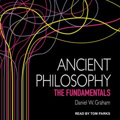 Ancient Philosophy by Daniel Graham audiobook