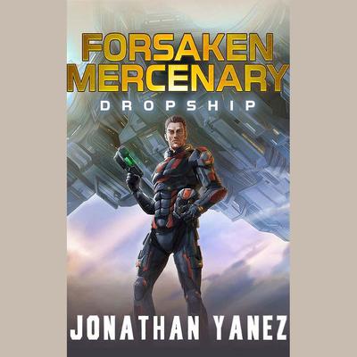 Dropship by Jonathan Yanez audiobook