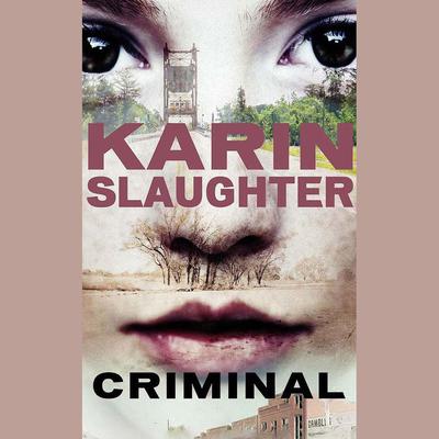 Criminal by Karin Slaughter audiobook