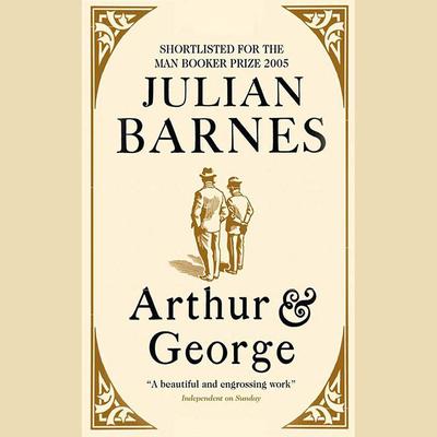 Arthur & George by Julian Barnes audiobook