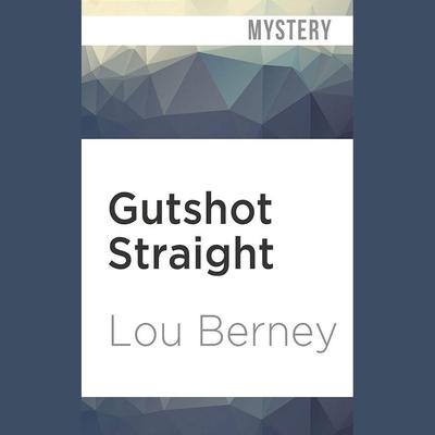 Gutshot Straight by Lou Berney audiobook