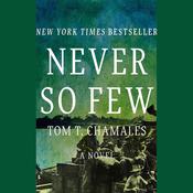 Never So Few by  Tom T. Chamales audiobook