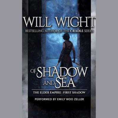 Of Shadow and Sea by Will Wight audiobook