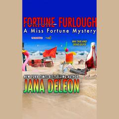 Fortune Furlough by Jana DeLeon audiobook