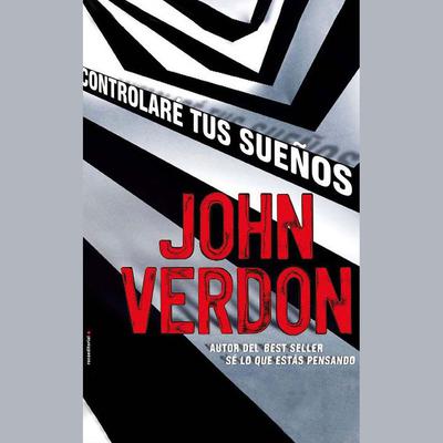 Controlaré tus sueños by John Verdon audiobook