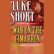 War on the Cimarron by  Luke Short audiobook