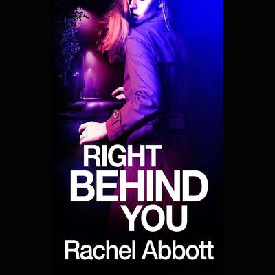 Right Behind You by Rachel Abbott audiobook