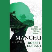 Manchu by  Robert Elegant audiobook