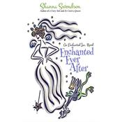 Enchanted Ever After by  Shanna Swendson audiobook