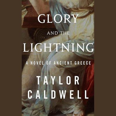 Glory and the Lightning by Taylor Caldwell audiobook