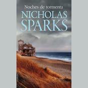 Noches de tormenta (Narración en Castellano) by  Nicholas Sparks audiobook