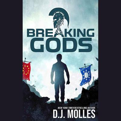 Breaking Gods by D.J. Molles audiobook