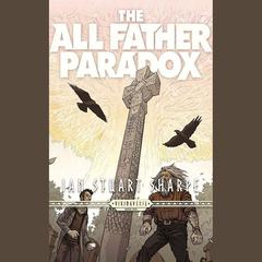 The All Father Paradox by Ian Stuart Sharpe audiobook