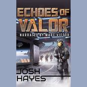Echoes of Valor by  Josh Hayes audiobook