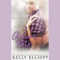 Adore Me by Kelly Elliott audiobook