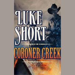 Coroner Creek by Luke Short audiobook