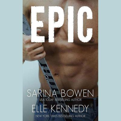 Epic by Sarina Bowen audiobook