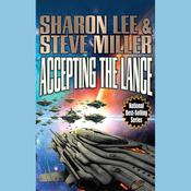 Accepting the Lance by  Sharon Lee audiobook