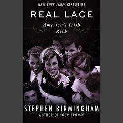 Real Lace by Stephen Birmingham audiobook