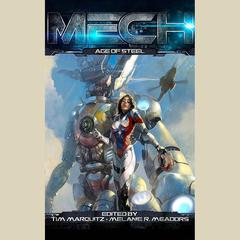 MECH: Age of Steel by Tim Marquitz audiobook