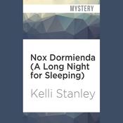 Nox Dormienda (A Long Night for Sleeping) by  Kelli Stanley audiobook