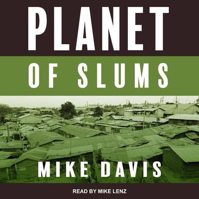 Planet of Slums by Mike Davis audiobook