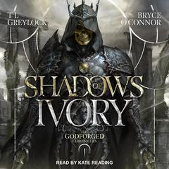 Shadows of Ivory by TL Greylock audiobook