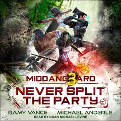 Never Split The Party by Ramy Vance audiobook