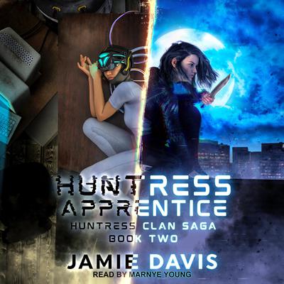 Huntress Apprentice by Jamie Davis audiobook