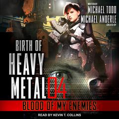 Blood of My Enemies by Michael Anderle audiobook
