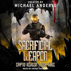Sacrificial Weapon by Michael Anderle audiobook
