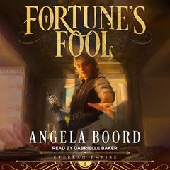 Fortune's Fool by Angela Boord audiobook