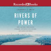 Rivers of Power by  Laurence C. Smith audiobook