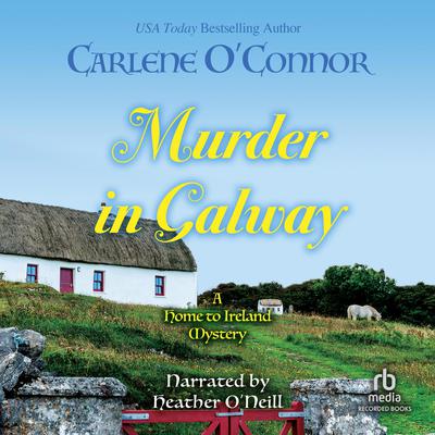 Murder in Galway by Carlene O’Connor audiobook